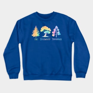 Subtle Anti Trump Fir Dogwood Tamarack Funny Tree Pun Political Nature Design Crewneck Sweatshirt